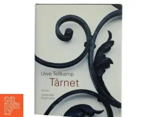 Tårnet : historie fra et sunket land : roman af Uwe Tellkamp (Bog)