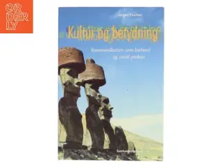 Kultur og betydning : kommunikation som kulturel og social praksis af Jørgen Poulsen (f. 1948) (Bog)