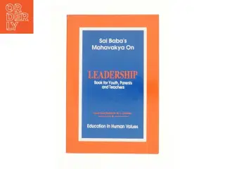 Sai Baba&#39;s Mahavakya on Leadership : Book for Youth, Parents and Teachers af M. L. Chibber (Bog)