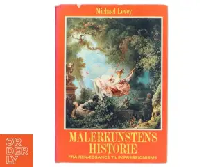 Malerkunstens historie af Michael Levey (Bog)