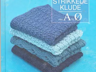 NY - STRIKKEDE KLUDE FRA A TIL Ø AF GITTE GADE 