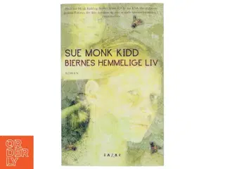 Biernes Hemmelige Liv af Sue Monk Kidd (Bog) fra Bazar