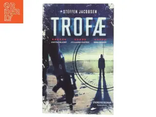 Trofæ : spændingsroman af Steffen Jacobsen (f. 1956) (Bog)