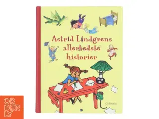 Astrid Lindgrens allerbedste historier af Astrid Lindgren (Bog)