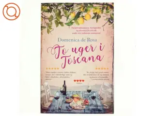 To uger i Toscana af Domenica De Rosa (f. 1963) (Bog)