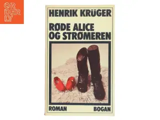 Røde Alice og Strømmeren af Henrik Krüger (Bog)