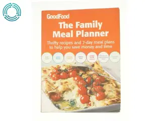 Good Food: the Family Meal Planner af B B C "Good Food Magazine (Bog)