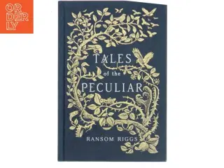 Tales of the peculiar af Ransom Riggs (Bog)
