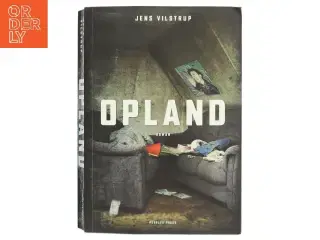 Opland : roman af Jens Vilstrup (Bog)