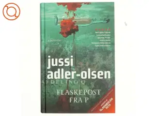 Flaskepost fra P af Jussi Adler-Olsen (Bog)