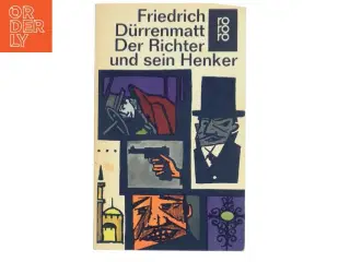 Der Richter und sein Henker af Friedrich Dürrenmatt (Bog)