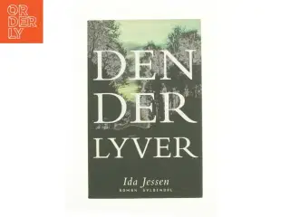 Den der lyver af Ida Jessen (f. 1964) (Bog)