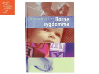 Politikens bog om børnesygdomme fra Politikens Forlag