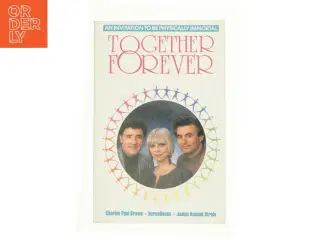 Together Forever: an Invitation to Be Physically Immortal af Brown, Charles Paul; Deane, Berna; Strole, James Russell (Bog)