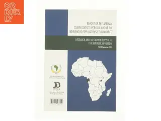 Report of the African Commission&#39;s Working Group on Indigenous Populations / Communities: Research and Information Visit to the Republic of Gabon,