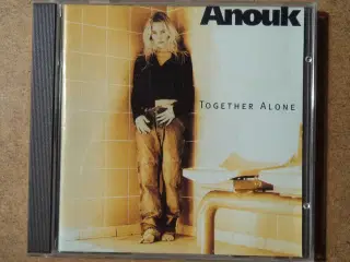 Anouk ** Together Alone (43215 50022)             