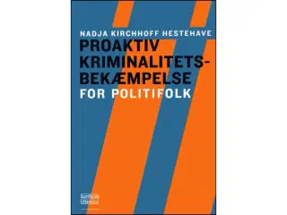 Proaktiv kriminalitetsbekæmpelse for politifolk