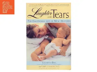 Laughter and Tears: The Emotional Life of New Mothers (Bog)