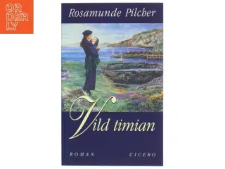 Vild Timian af Rosamunde Pilcher (Bog)