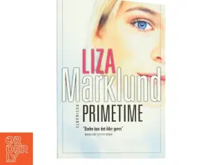Liza Marklund D"NISCH - Primetime Prime Time af Liza Marklund (Bog)