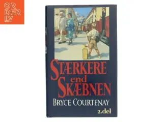 Stærkere end skæbnen af Bryce Courtenay (Bog)