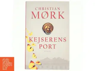 Kejserens port : roman af Christian Mørk (Bog)