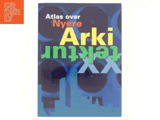 Atlas over nyere arkitektur af Francisco Asensio Cerver (Bog)