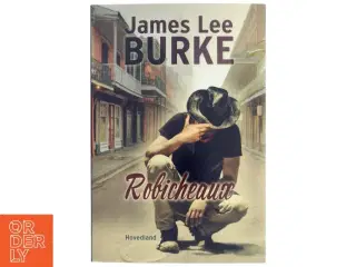 Robicheaux af James Lee Burke (Bog)