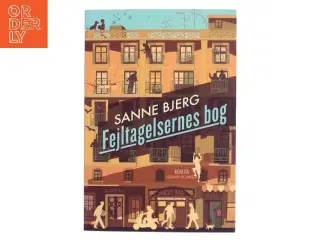 Fejltagelsernes bog af Sanne Bjerg (f. 1965) (Bog)