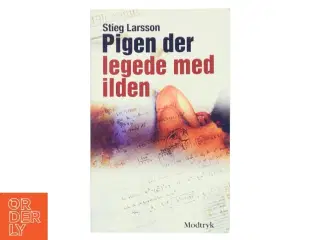 Pigen Der Legede Med Ilden (Millennium, 2. Bind) af Stieg Larsson (Bog)