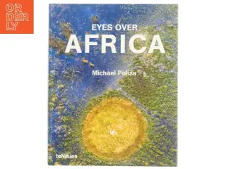 Fotobog &#39;Eyes Over Africa&#39; af Michael Poliza (str. 38 x 30 cm)