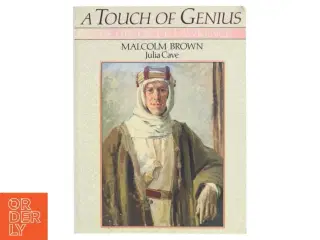A Touch of Genius - The life of T E Lawrence af Malcolm Brown (Bog)