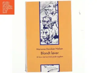 Blandt løver : om alvorlig sygdom, livsmod og dødsbevidsthed af Marianne Davidsen-Nielsen (Bog)