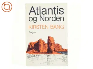 Atlantis og norden af Kirsten Bang (bog)