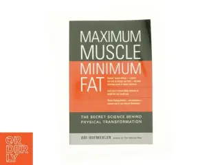 Maximum Muscle  Minimum Fat af Ori Hofmekler (Bog)