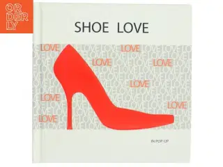 Shoe Love Pop up af Jessica Jones (Bog)