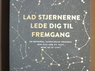 lad stjernerne lede dig til fremgang, af helena bi