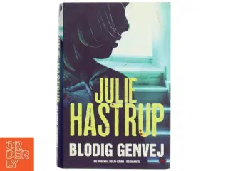 'Blodig genvej' af Julie Hastrup (bog)