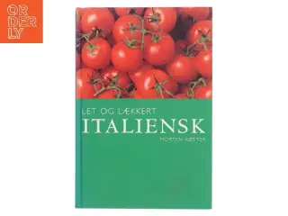 Let og lækkert italiensk af Morten Bech Køster (Bog)