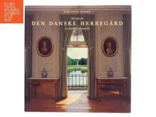 Den Danske Herregård af Steen Estvad Petersen. Forlaget Søren Fogtdal
