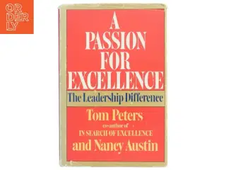 A Passion For Excellence af Tom Peters (Bog)