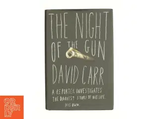 The Night of the Gun af David Carr (Bog)