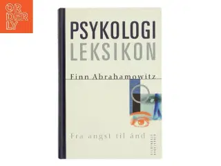 Psykologileksikon : fra angst til ånd af Finn Abrahamowitz (Bog)