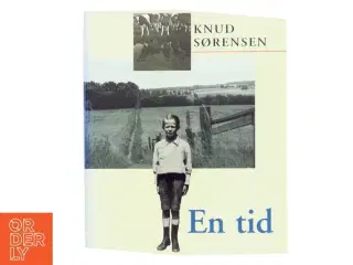 En tid : roman af Knud Sørensen (f. 1928-03-10) (Bog)