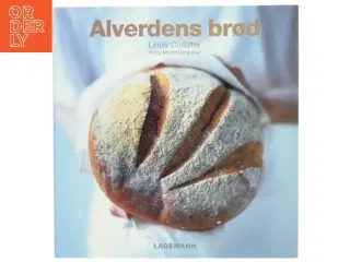 Alverdens brød af Linda Collister (Bog)
