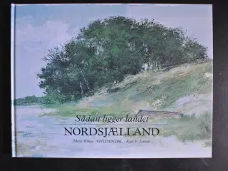 sådan ligger landet nordsjælland, af mette winge. 