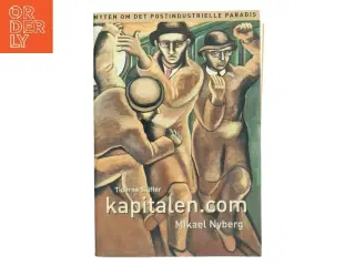 Kapitalen.com : myten om det postindustrielle paradis af Mikael Nyberg (Bog)