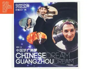 Chinese Dream, Guangzhou Dream af Xin Gan (Bog)
