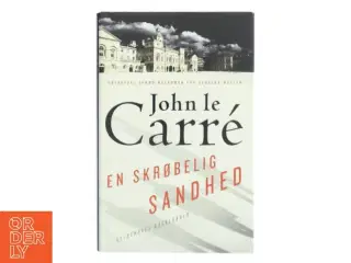En skrøbelig sandhed : spændingsroman af John Le Carré (Bog)