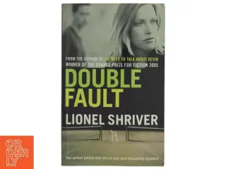 Double fault af Lionel Shriver (Bog)